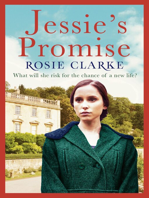 Title details for Jessie's Promise by Rosie Clarke - Available